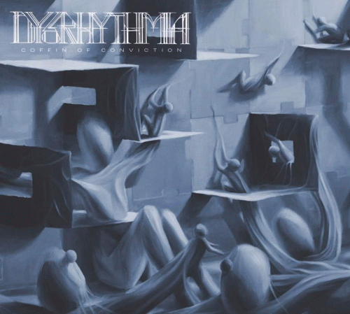 Dysrhythmia : Coffin of Conviction